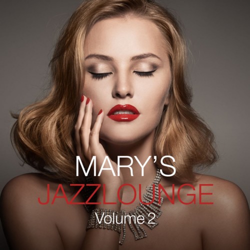 VA - Marys Jazzlounge Vol 2 (2014)