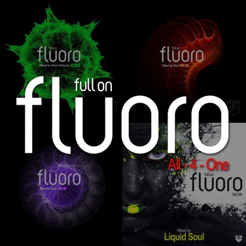 Full On Fluoro All 4 One (Mixed By Simon Patterson Yahel Activa & Liquid Soul) (2014)