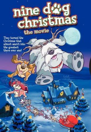 Девять рождественских псов  / Nine Dog Christmas  (2004) DVDRip