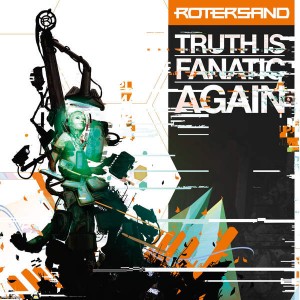 Rotersand - Truth Is Fanatic Again (2014)