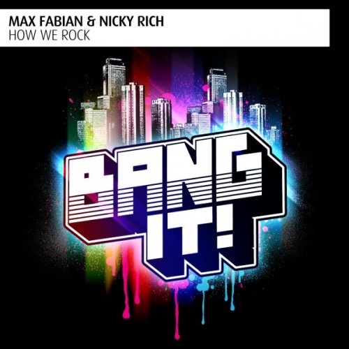 Max Fabian & Nicky Rich - How We Rock (Original Mix).mp3