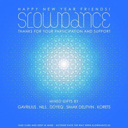 SLOWDANCE - HAPPY NEW YEAR FRIENDS (2015)