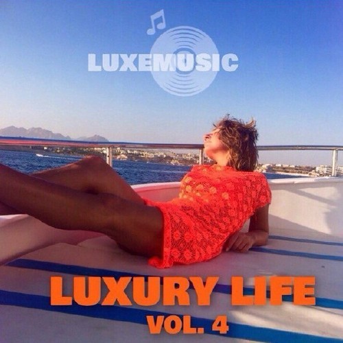 LUXEmusic proжект - Luxury Life vol.4 (2015)
