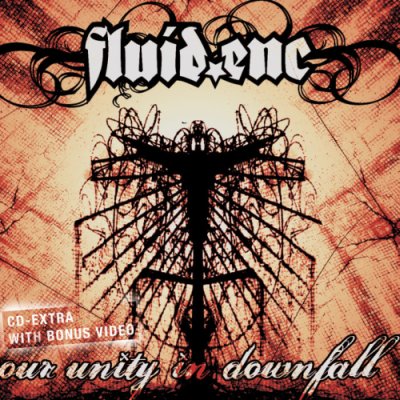 Fluid Enc. - Our Unity In Downfall (2005)