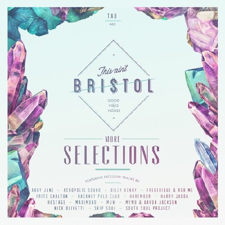 This Ain't Bristol - More Selections (2015)