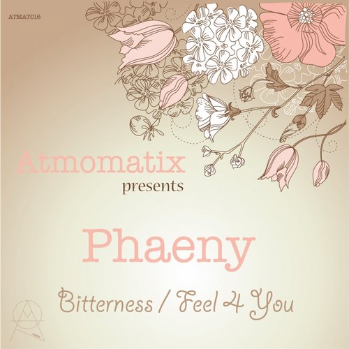 Phaeny - Bitterness / Feel 4 You (2015)