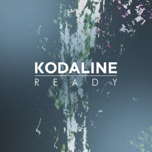 Kodaline - Ready [Single] (2015)