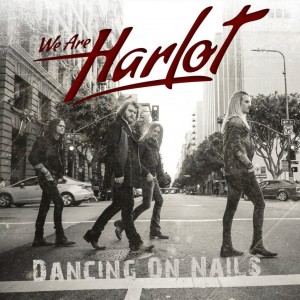 We Are Harlot - Dancing on Nails [Single] (2015)