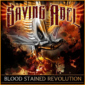 Saving Abel - Blood Stained Revolution (2014)