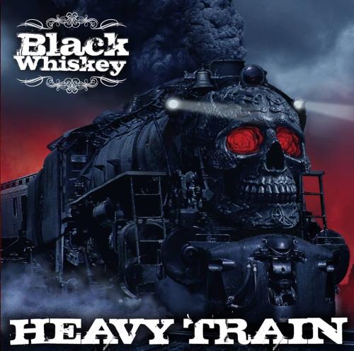  Black Whiskey -  Heavy Train (2015)