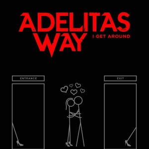Adelitas Way - I Get Around (Single) (2015)