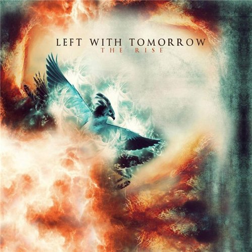 Left With Tomorrow - The Rise (2015)