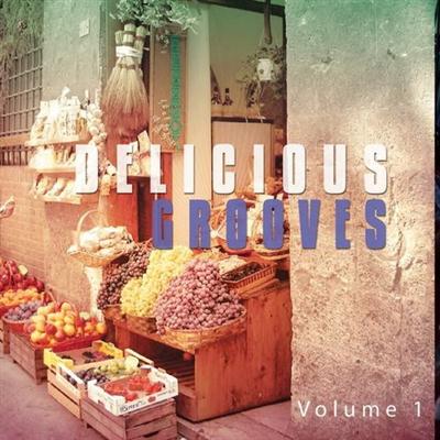 VA - Delicious Grooves Vol.1 (Smooth Lounge Dinner Tunes) (2015)