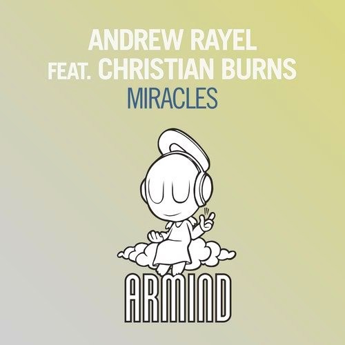 Andrew Rayel Feat. Christian Burns - Miracles (2015)