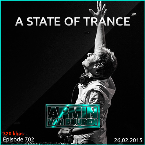 Armin van Buuren - A State of Trance 702 (26.02.2015)