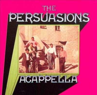 The Persuasions - Acappella (1989)