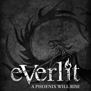 Everlit - A Phoenix Will Rise (Single) (2015)