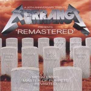 Kerrang Presents Remastered - Metallica's Master Of Puppets Revisited (2006)