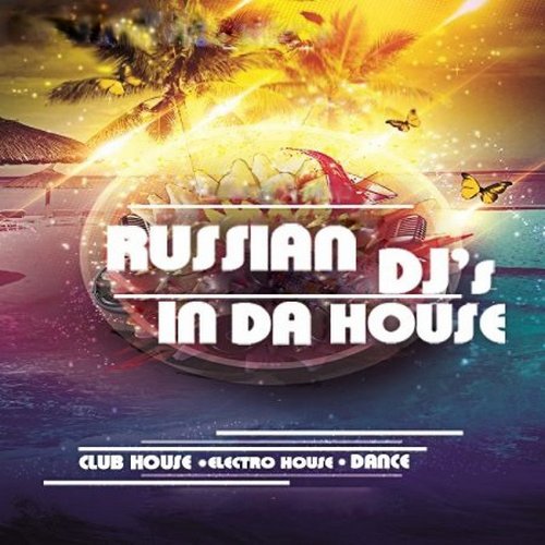 Russian DJs In Da House Vol. 142 (2016)