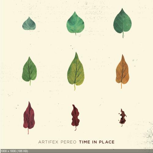 Artifex Pereo - Time In Place (2014)