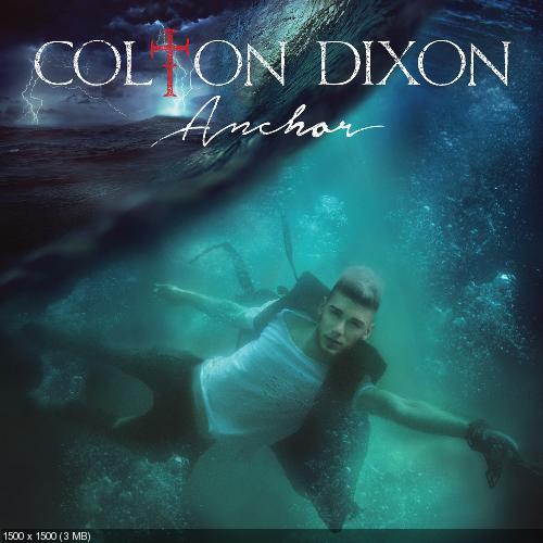 Colton Dixon - Anchor (2014)