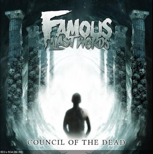 Famous Last Words - Council Of The Dead (2014)