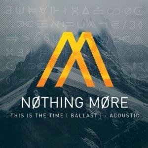 Nothing More - This Is The Time (Ballast) - Acoustic (2014)