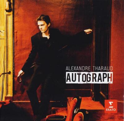Alexandre Tharaud - Autograph (Bis-Encores) / 2013 Erato/Warner Classics