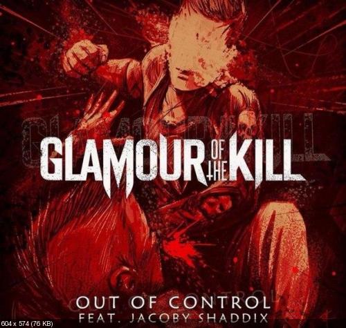 Glamour of the Kill - Out of Control (Single) (2014)