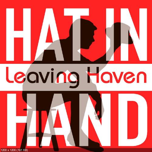 Leaving Haven - Hat In Hand (Single) (2014)