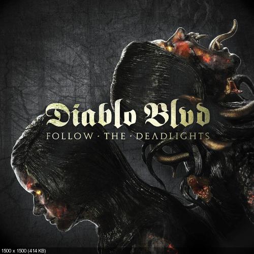 Diablo Blvd. (Diablo Boulevard) - Follow The Deadlights (2014)