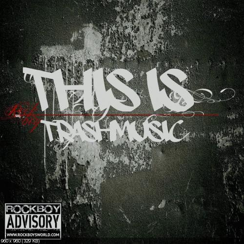 Rockboy - This Is Trash Music (Single) (2014)