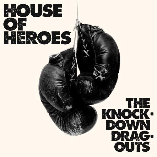 House Of Heroes - The Knock-Down Drag-Outs (2013)