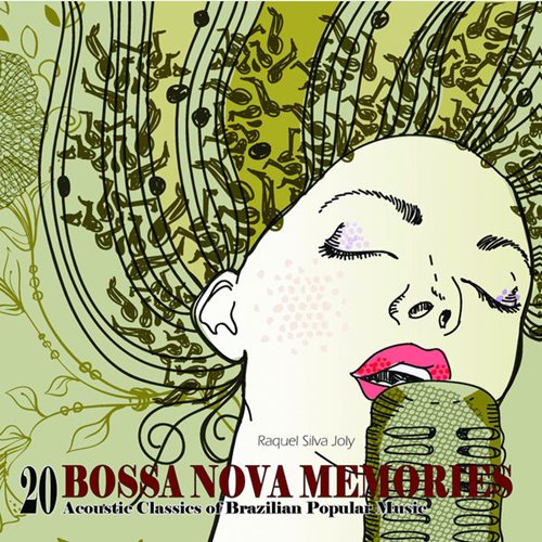 Raquel Silva Joly - Bossa Nova Memories (20 Acoustic Classics of Brazilian Popular Music) (2014)