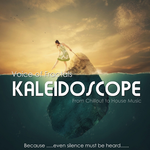 Voice of Fractals - Kaleidoscope From Chillout to House Music (2014)