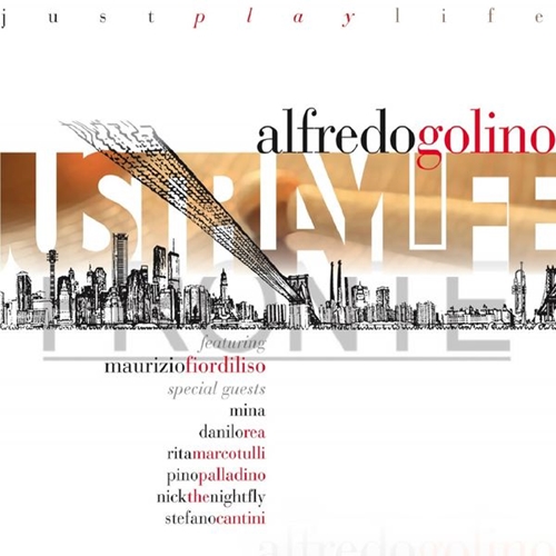 Alfredo Golino - Just Play Life (2014)