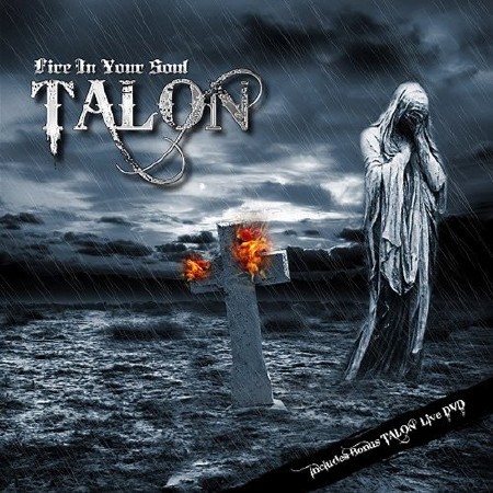 Talon - Fire In Your Soul (2010)