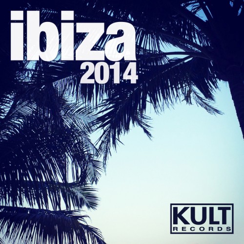 VA - Kult Records Presents: Ibiza (2014)