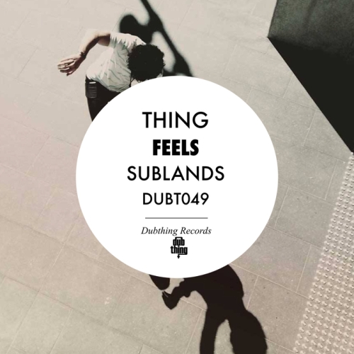 Thing - Feels / Sublands (2014)