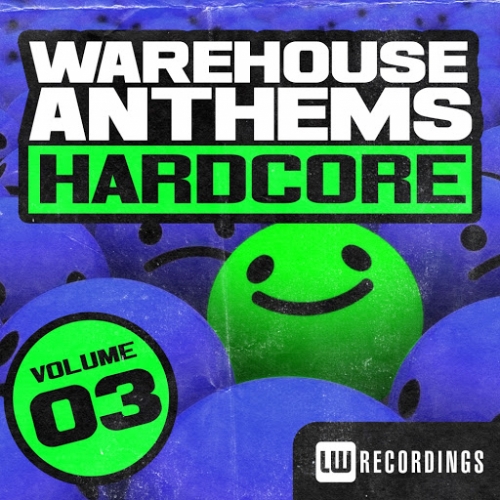 VA - Warehouse Anthems Hardcore Vol.3 (2014)