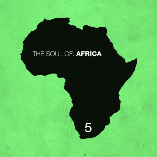 VA - The Soul of Africa, Vol. 5 (2014)