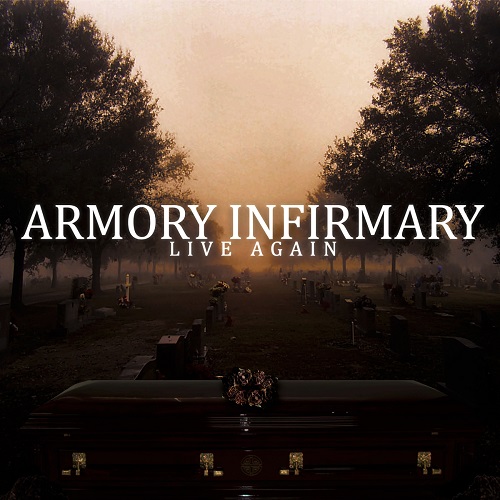 Armory Infirmary - Live Again (2014)