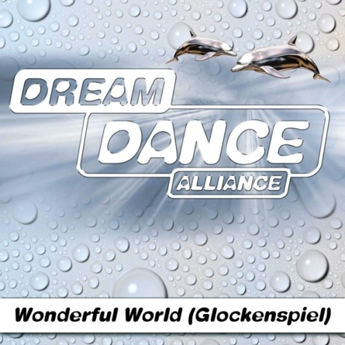 Dream Dance Alliance - Wonderful World (Glockenspiel) 2015