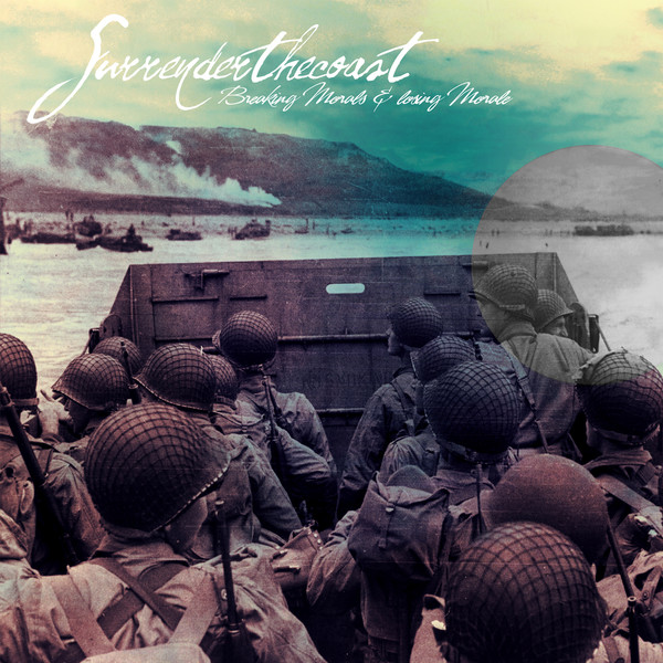 Surrender The Coast - Breaking Morals & Losing Moral [EP] (2014)