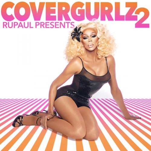 Rupaul - RuPaul Presents CoverGurlz2 (2015)