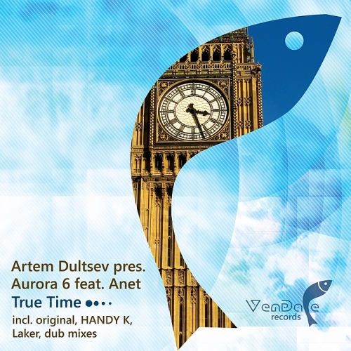 Artem Dultsev pres. Aurora 6 - True Time (2014)