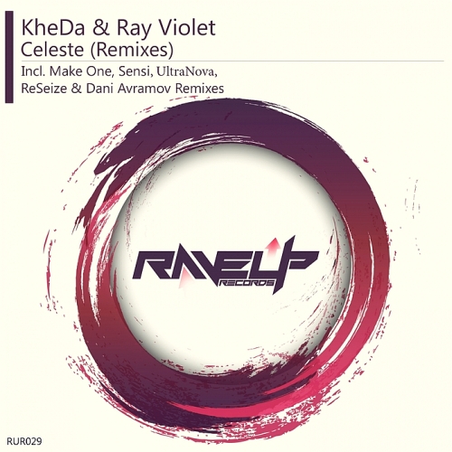 KheDa & Ray Violet - Celeste (Remixes) 2015